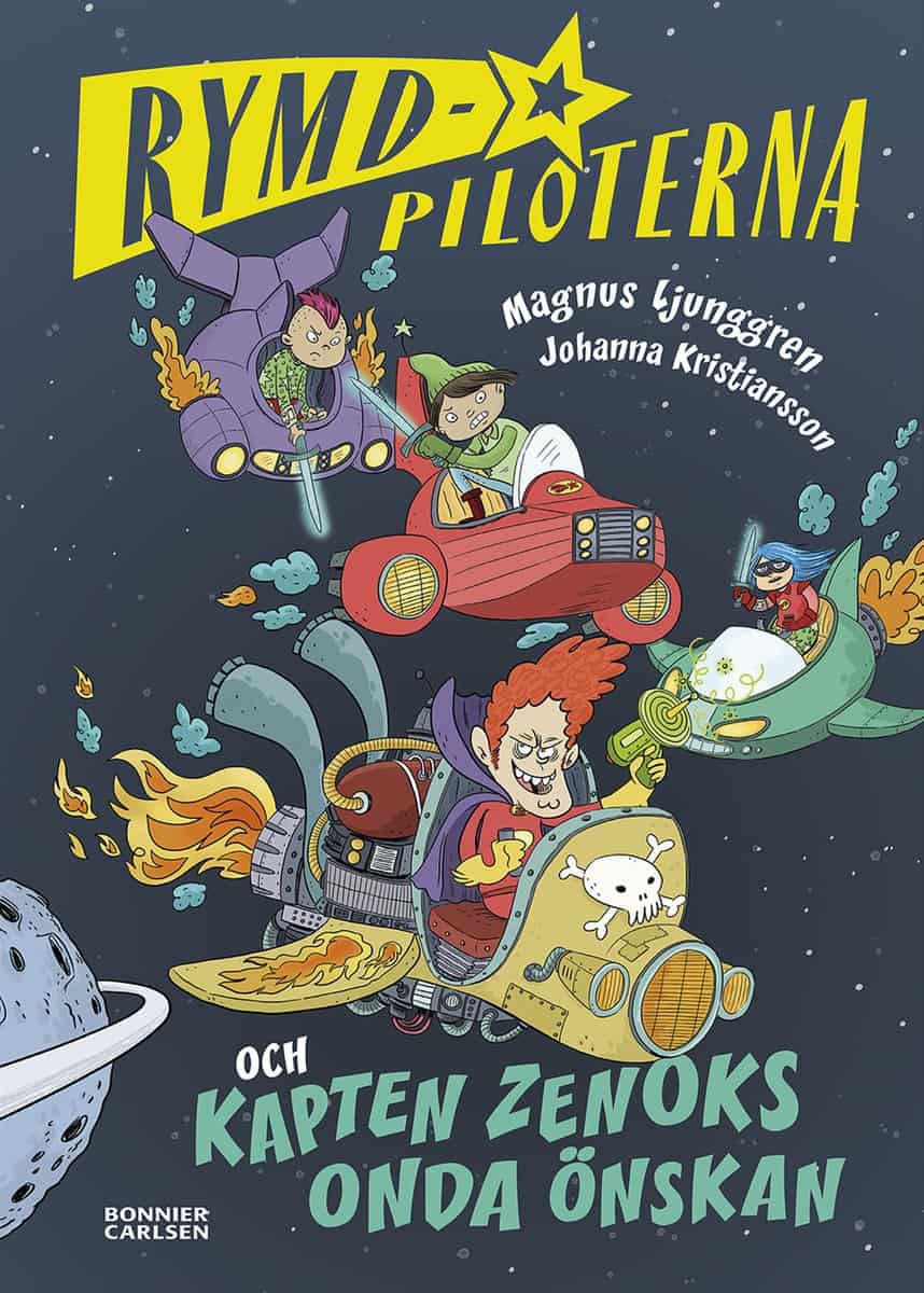Ljunggren, Magnus | Rymdpiloterna och kapten Zenoks onda önskan