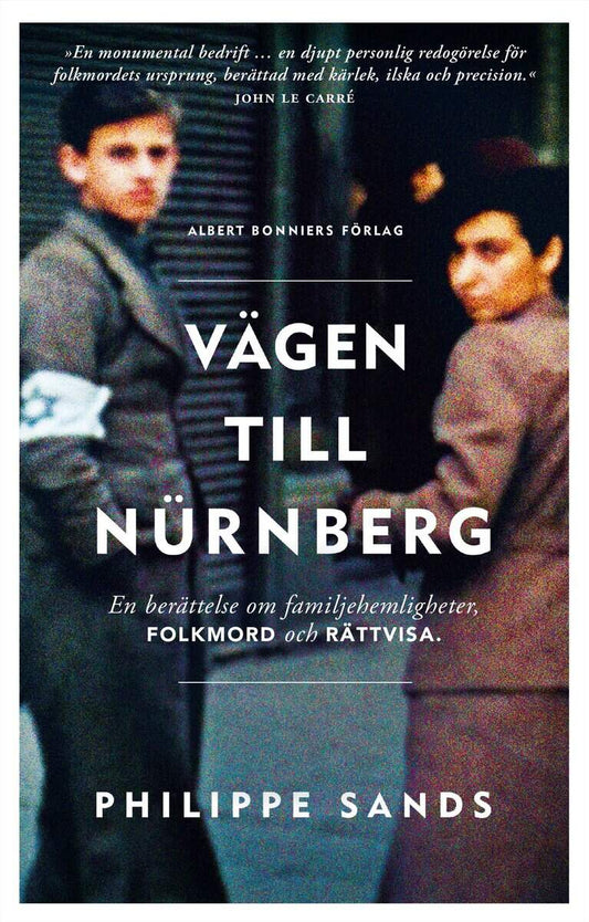 Sands, Philippe | Vägen till Nürnberg : En berättelse om familjehemligheter, folkmord och rättvisa
