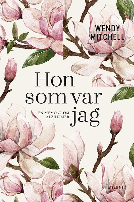 Mitchell, Wendy | Wharton, Anna | Hon som var jag : En memoar om Alzheimer