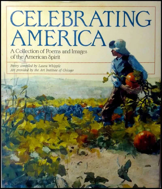 Whipple, Laura (ed.) | Celebrating America : A collection of poems and images of the American spirit