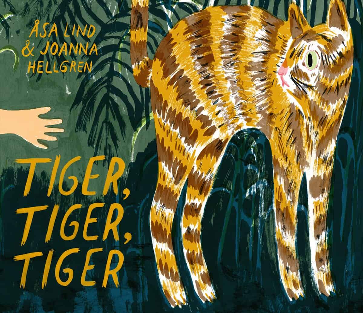 Lind, Åsa | Hellgren, Joanna | Tiger, Tiger, Tiger