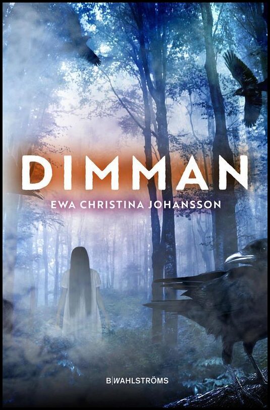 Johansson, Ewa Christina | Dimman