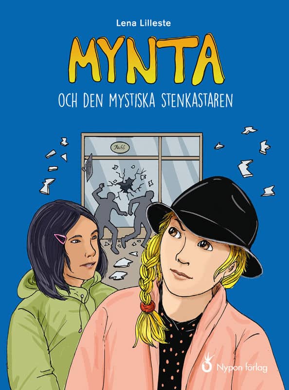 Lilleste, Lena | Mynta och den mystiska stenkastaren