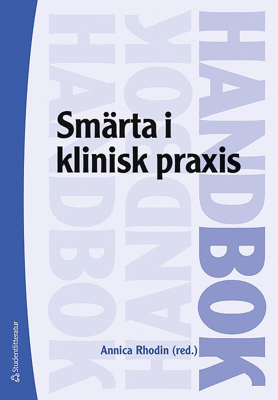 Rhodin, Annica | Augustini, Sylvia | et al | Smärta i klinisk praxis
