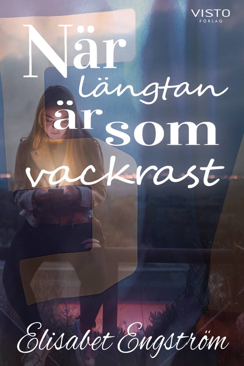 Engström, Elisabet | När längtan är som vackrast