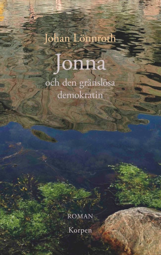 Lönnroth, Johan | Jonna och den gränslösa demokratin