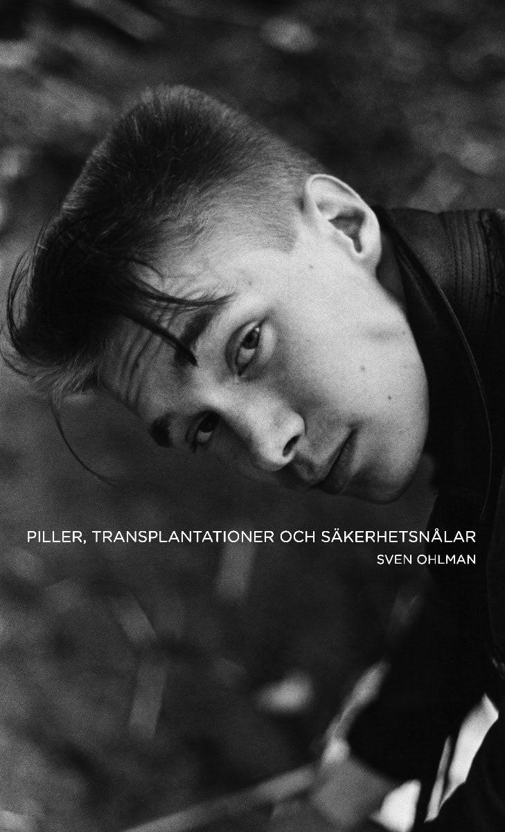 Ohlman, Sven | Piller, transplantationer och säkerhetsnålar