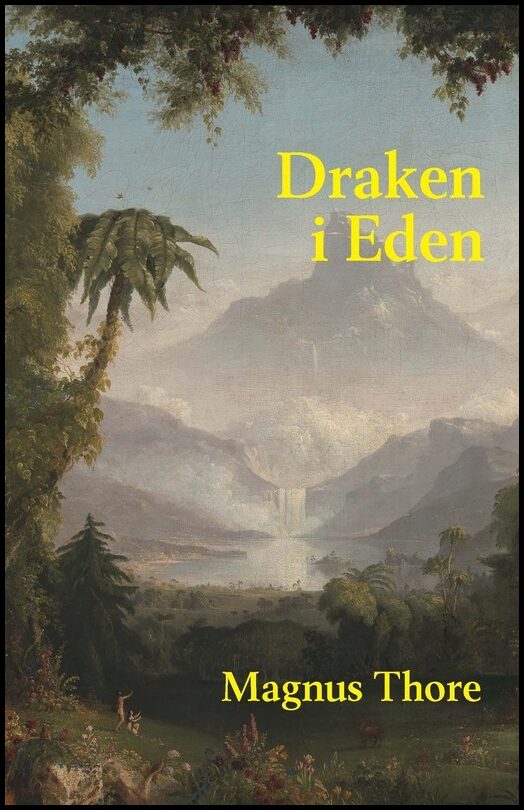 Thore, Magnus | Draken i Eden