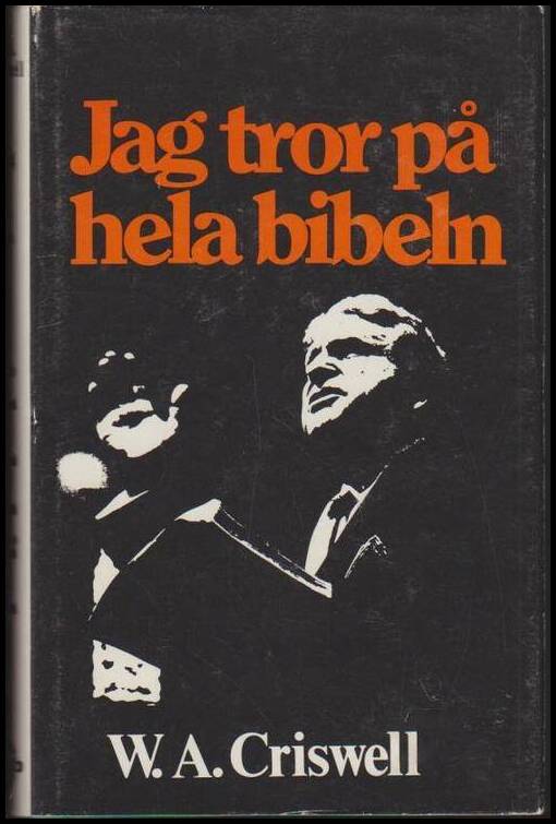 Criswell, Wallie A. | Jag tror på hela bibeln