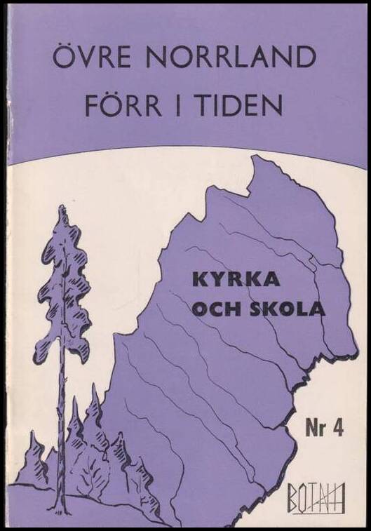 Övre Norrland förr i tiden | 4 : 1960 - Kyrka och skola