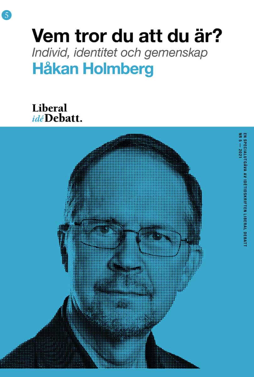 Holmberg, Håkan | Vem tror du att du är?