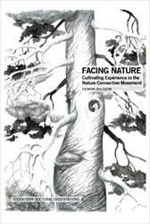 Ohlsson, Henrik | Facing Nature : Cultivating Experience in the Nature Connection Movement