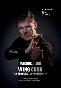 Allvin, Walter | Allvin, Walter | WING CHUN : The Martial Art of Mindfulness™