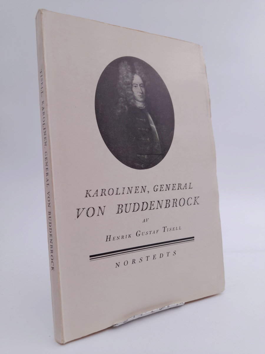 Tisell, Henrik Gustaf | Karolinen, General von Buddenbrock
