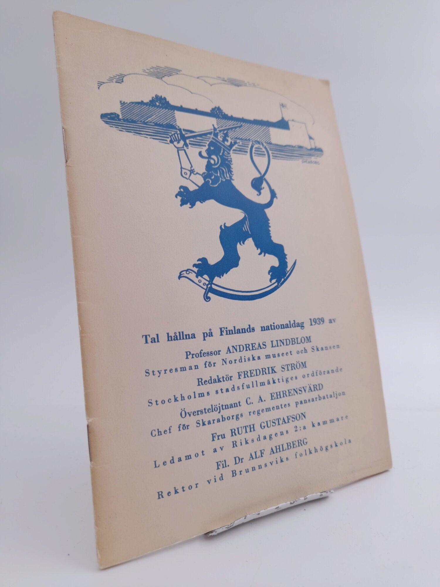 Lindblom, Andreas | Ström, Fredrik | Ehrensvärd, C. A. | Gustafson, Ruth | Ahlberg, Alf | Tal hållna på Finlands nationa...