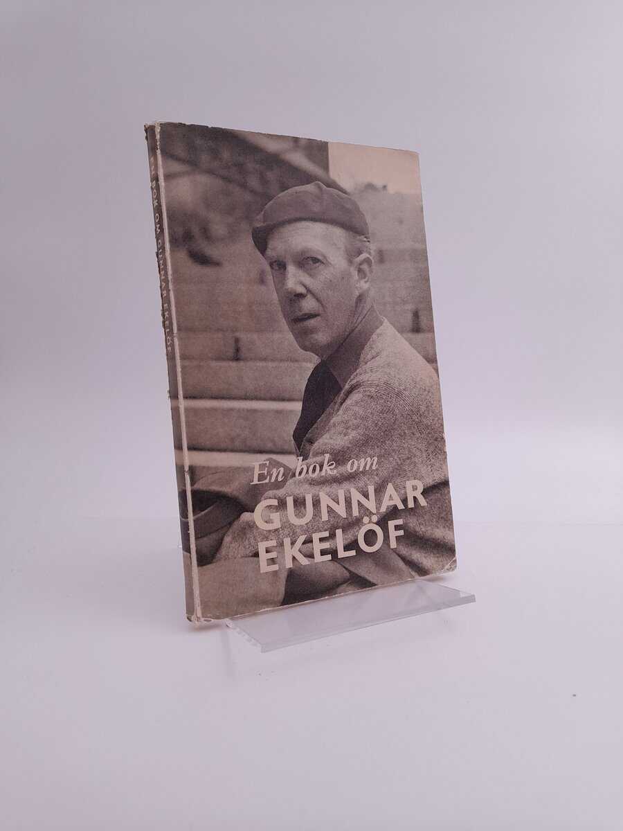 Carlson, Stig | Liffner, Axel | En bok om Gunnar Ekelöf