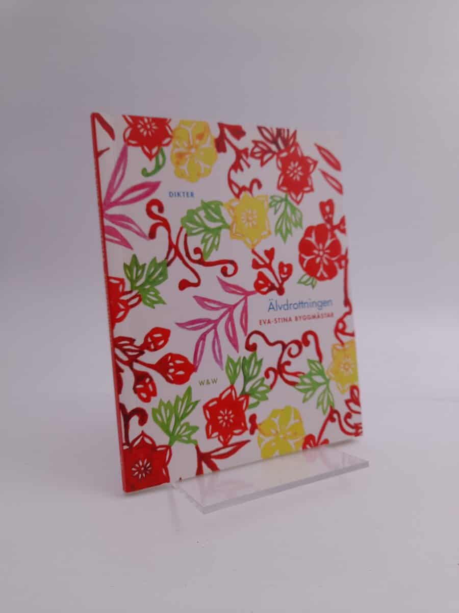 Byggmästar, Eva-Stina | Älvdrottningen : Dikter