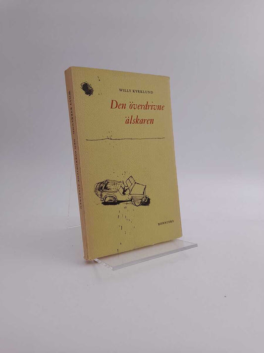 Kyrklund, Willy | Den överdrivne älskaren