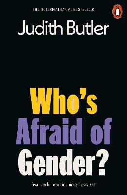 Butler, Judith | Who's Afraid of Gender?
