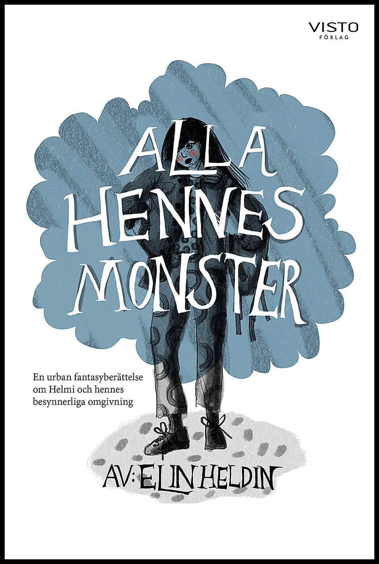 Heldin, Elin | Alla hennes monster