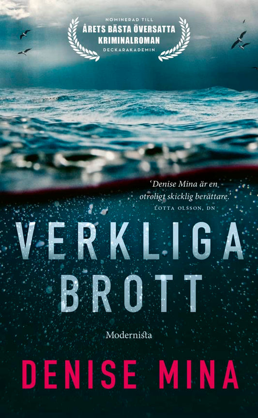 Mina, Denise | Verkliga brott