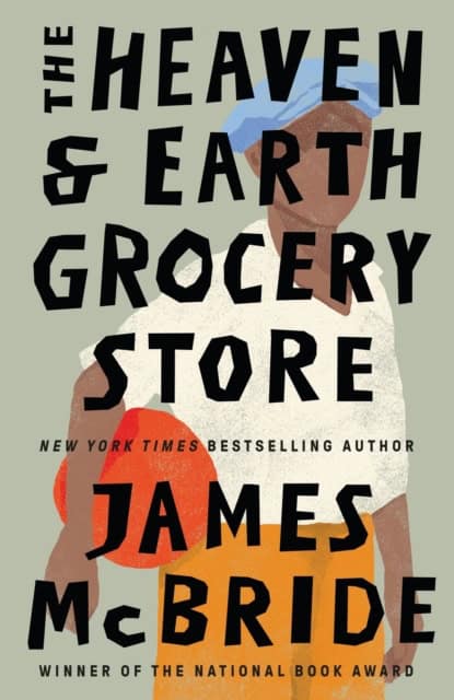 McBride, James | The Heaven & Earth Grocery Store