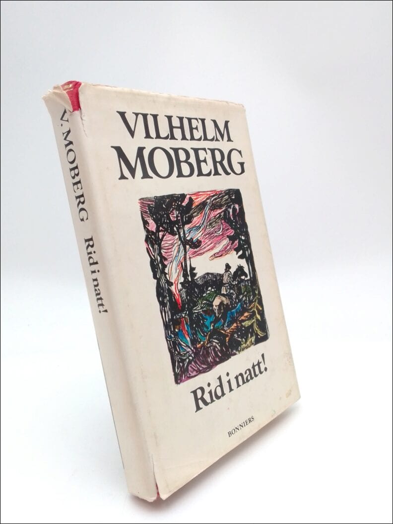 Moberg, Vilhelm | Rid i natt!