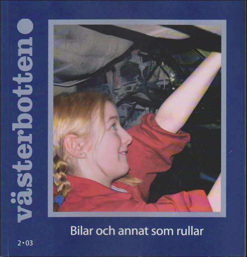Västerbotten | 2003 / 2 : Bilar och annat som rullar