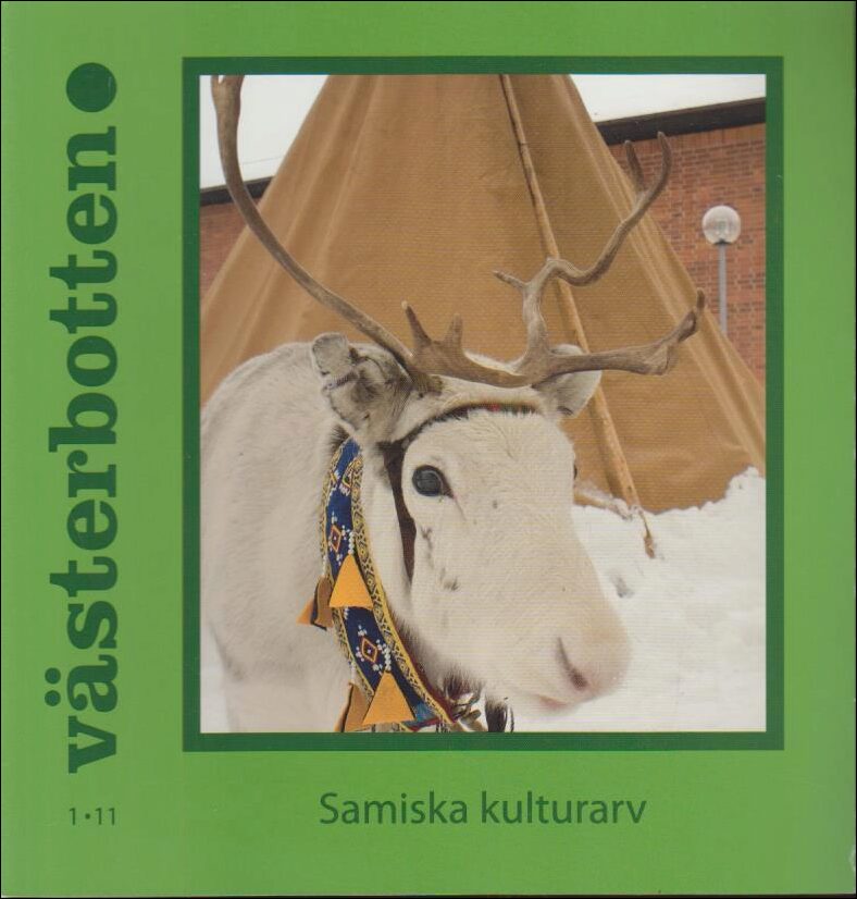 Västerbotten | 2011 / 1 : Samiska kulturarv