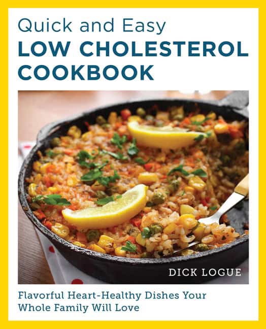 Dick Logue | Quick and Easy Low Cholesterol Cookbook