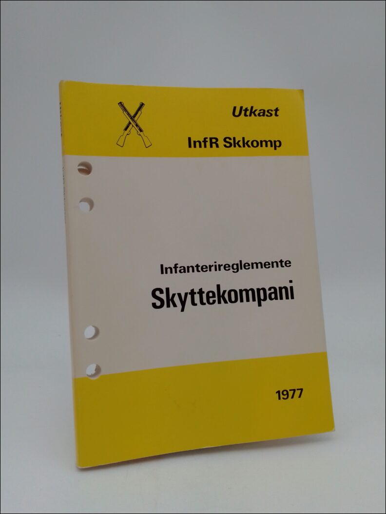 Chefen för Armén | Infanterireglemente Skyttekompani : Utkast InfR Skkomp