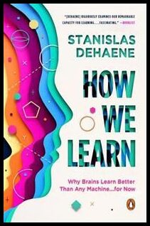 Dehaene, Stanislas | How We Learn