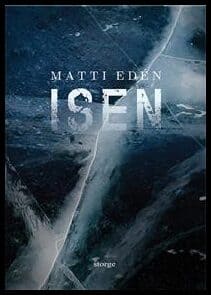 Edén, Matti | Isen