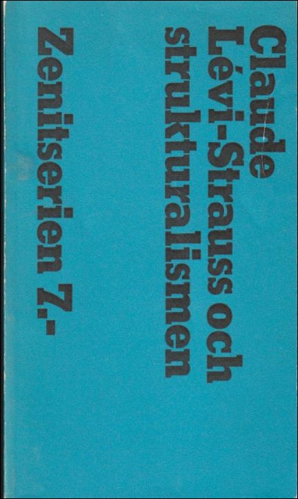 Anward, Jan (red.) / Olofsson, Gunnar (red.) | Claude Lévi-Strauss och strukturalismen