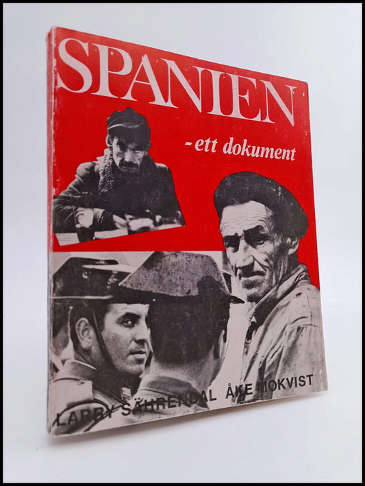 Mokvist, Åke | Sährendal, Larry | Spanien : Ett dokument
