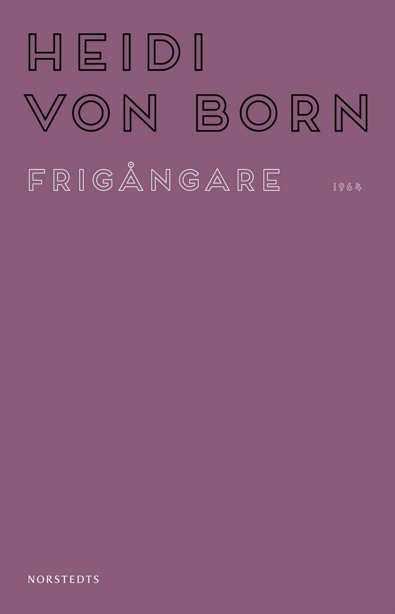 Born, Heidi von | Frigångare