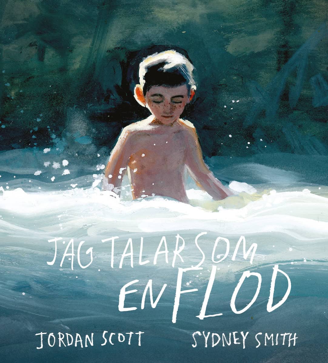 Scott, Jordan | Smith, Sydney | Jag talar som en flod
