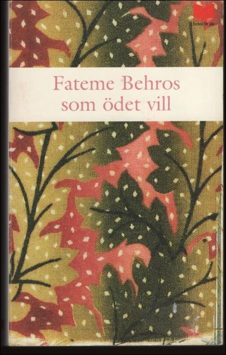 Behros, Fateme | Som ödet vill : Roman