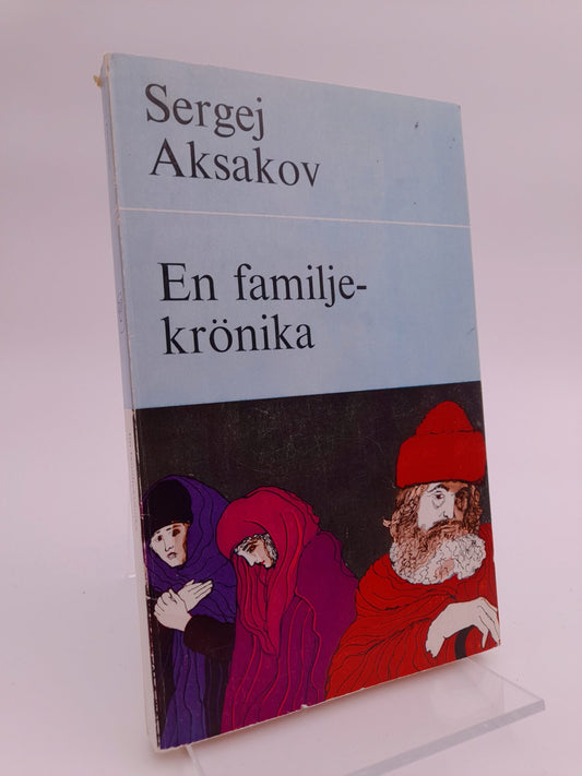 Aksakov, Sergej | En familjekrönika
