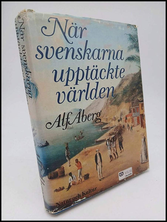 Åberg, Alf | När svenskarna upptäckte världen : Från vikingar till gustavianer