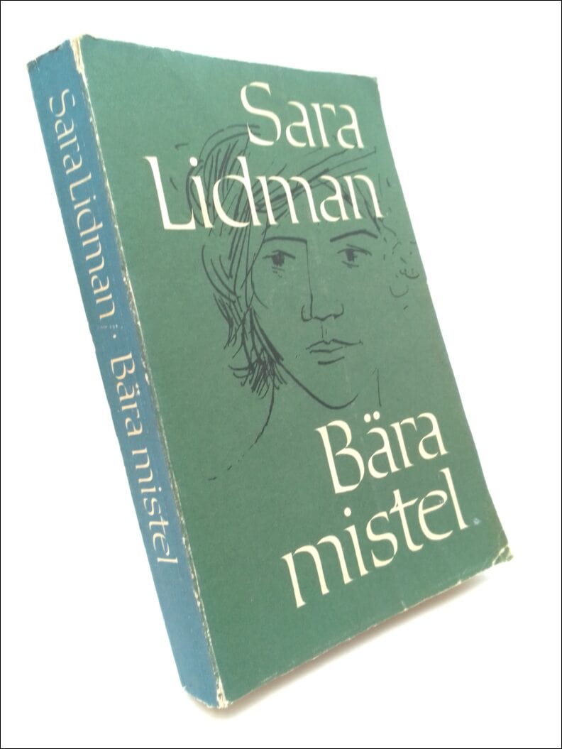 Lidman, Sara | Bära mistel : Roman