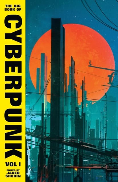 Various | The Big Book of Cyberpunk Vol. 1