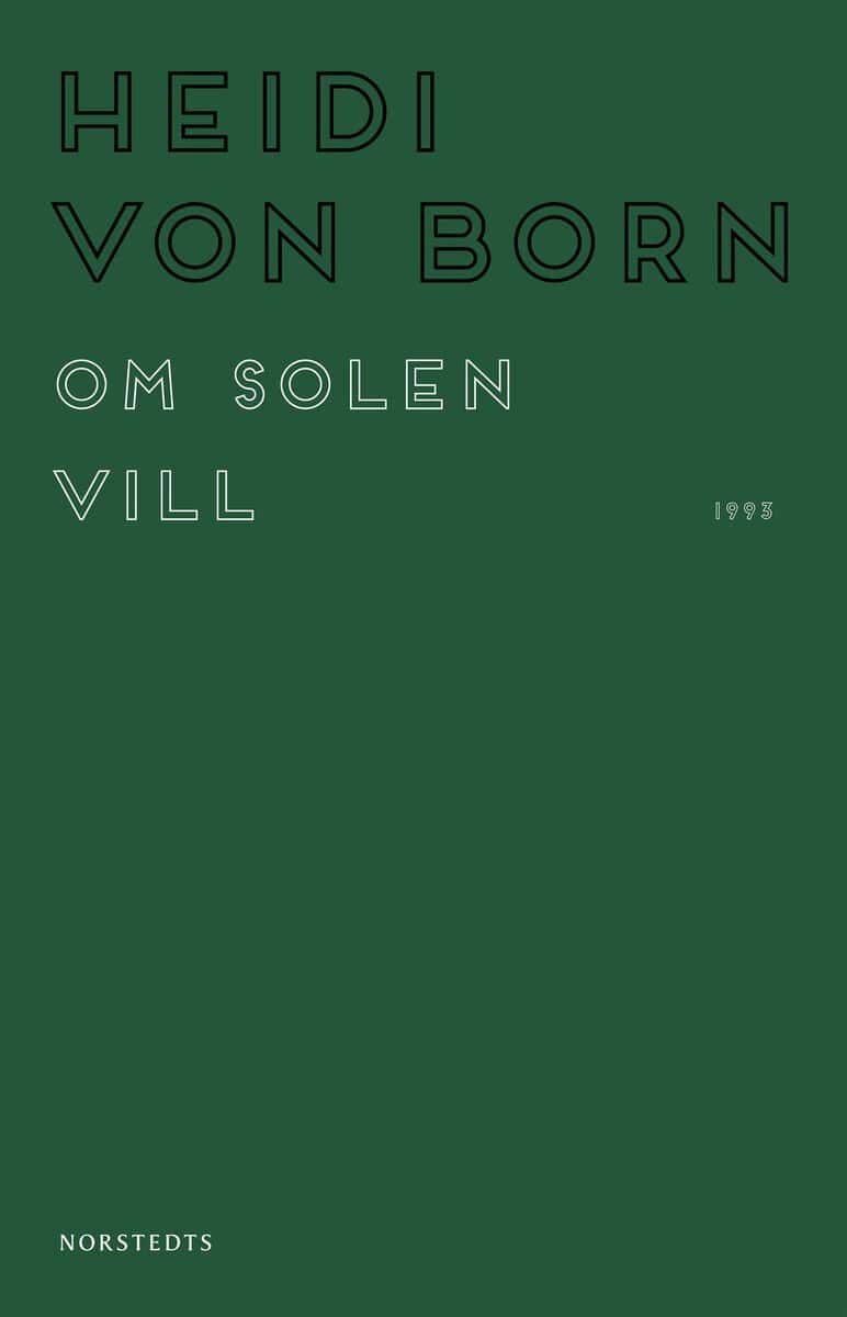 Born, Heidi von | Om solen vill