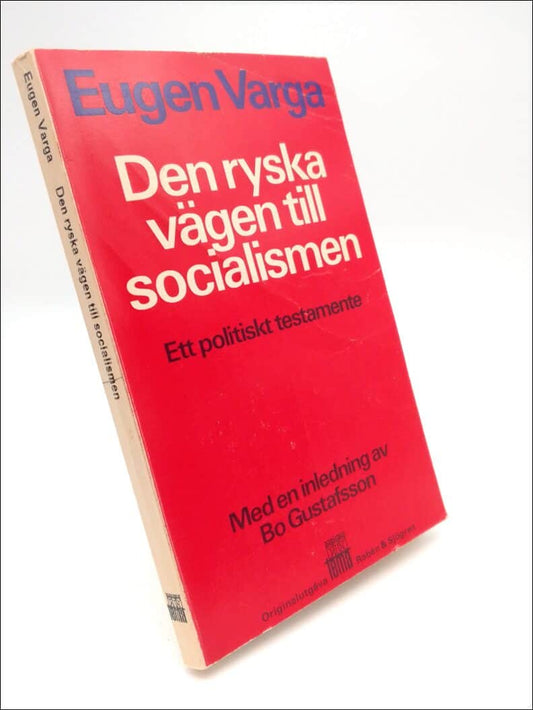 Varga, Eugen | Den ryska vägen till socialismen : Ett politiskt testamente