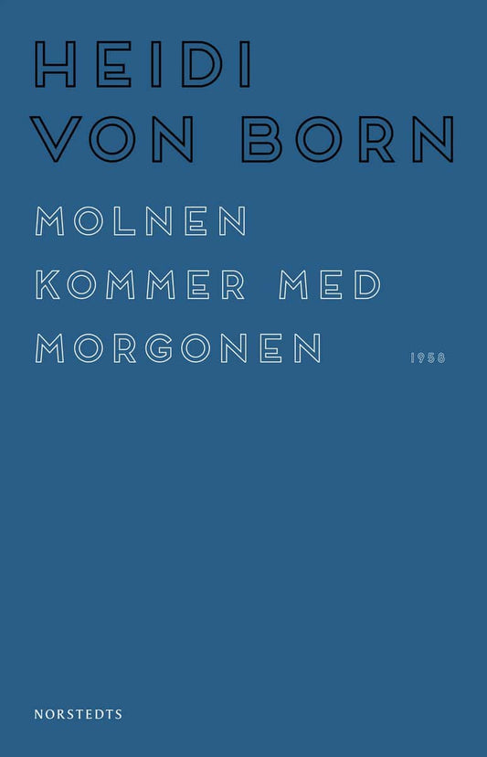 Born, Heidi von | Molnen kommer med morgonen