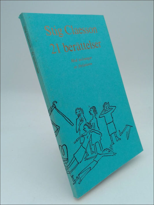 Claesson, Stig | 21 beräärelser : Med teckningar av författaren