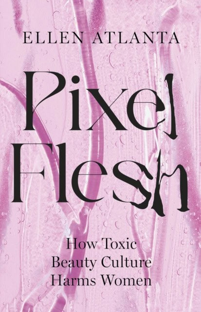 Atlanta, Ellen | Pixel Flesh