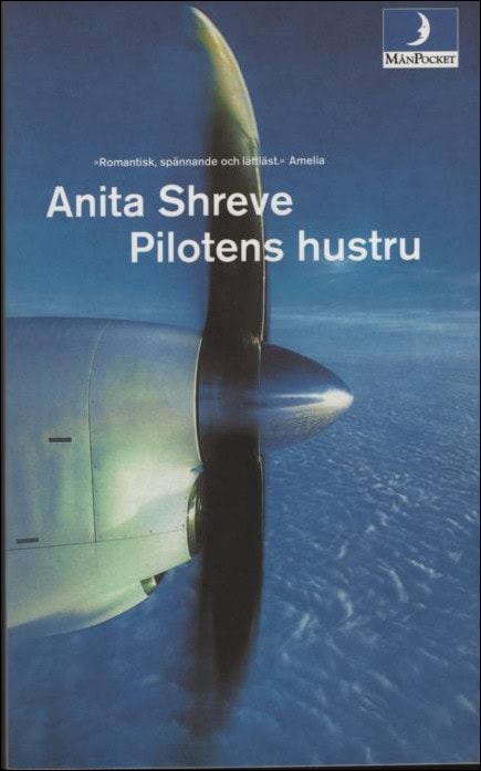 Shreve, Anita | Pilotens hustru