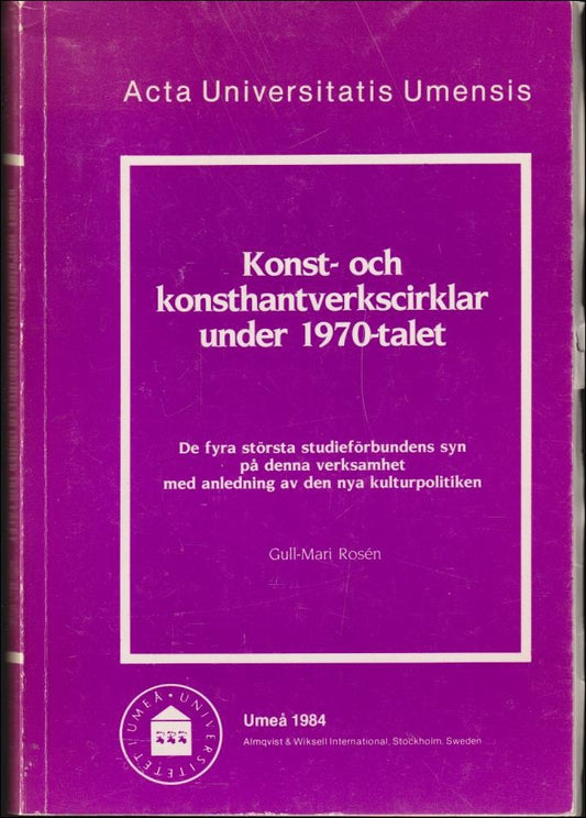 Rosén, Gull-Mari | Konst : De fyra största studieförbundens syn på denna verksamhet med anledning av den nya kulturpolit...