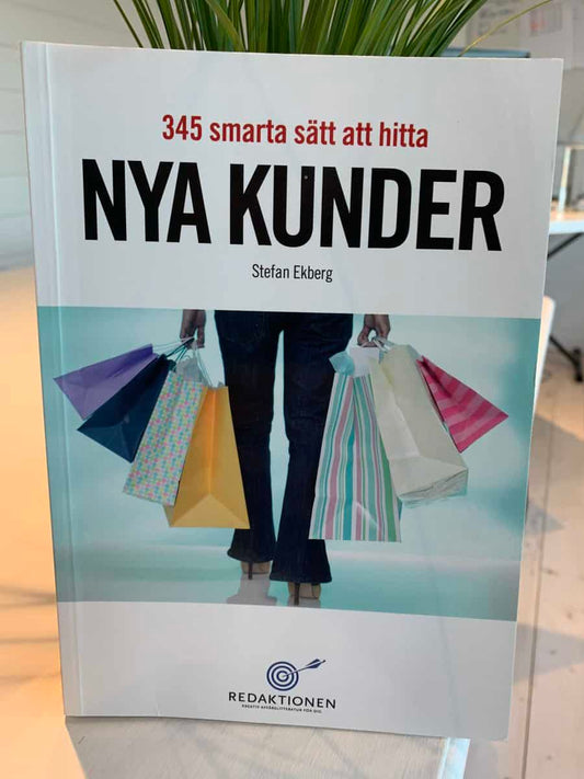 Ekberg, Stefan | 345 smarta sätt att hitta nya kunder